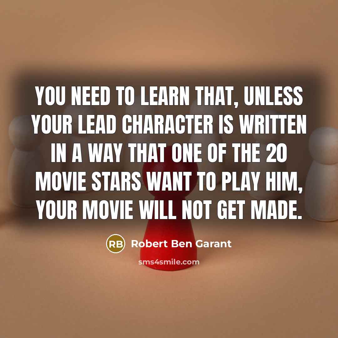 “You need to learn that, unless your lead character is…” quote by Robert Ben Garant