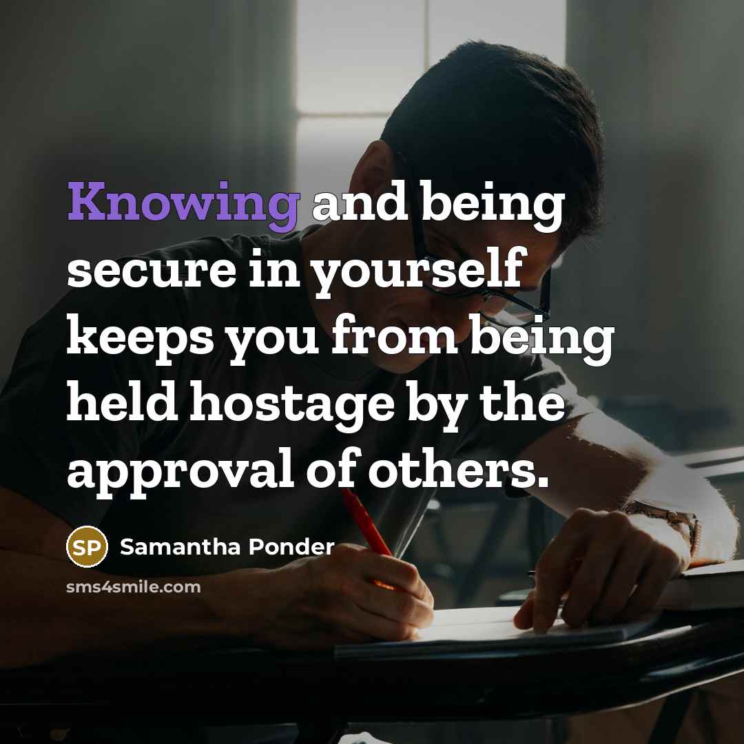 “Knowing and being secure in yourself keeps you from being…” quote by Samantha Ponder