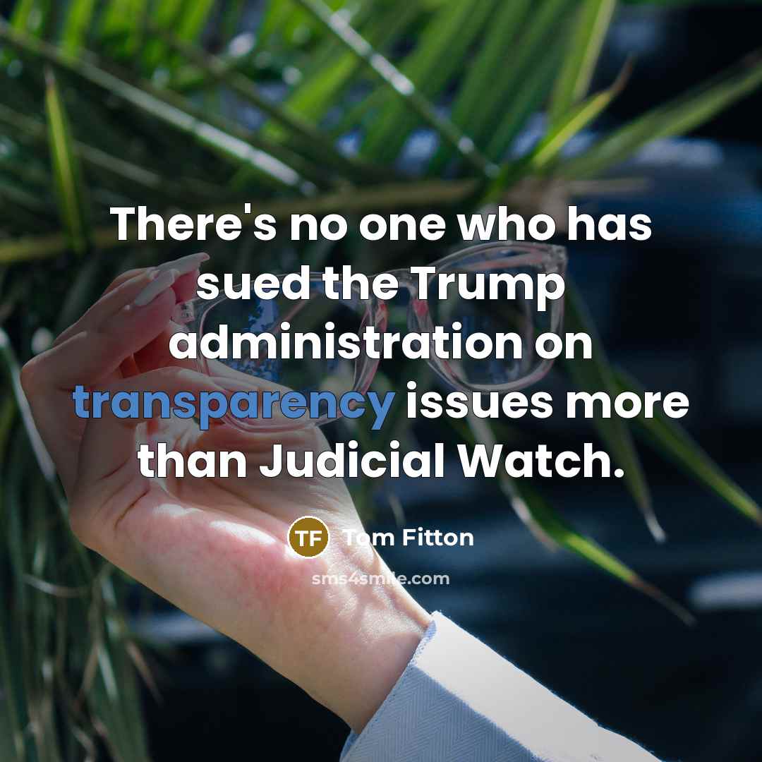 “There's no one who has sued the Trump administration on…” quote by Tom Fitton