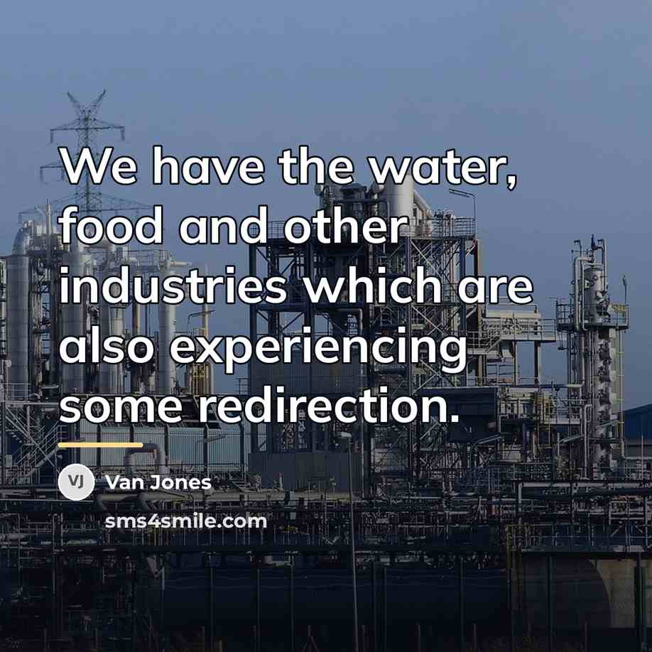“We have the water, food and other industries which are…” quote by Van Jones