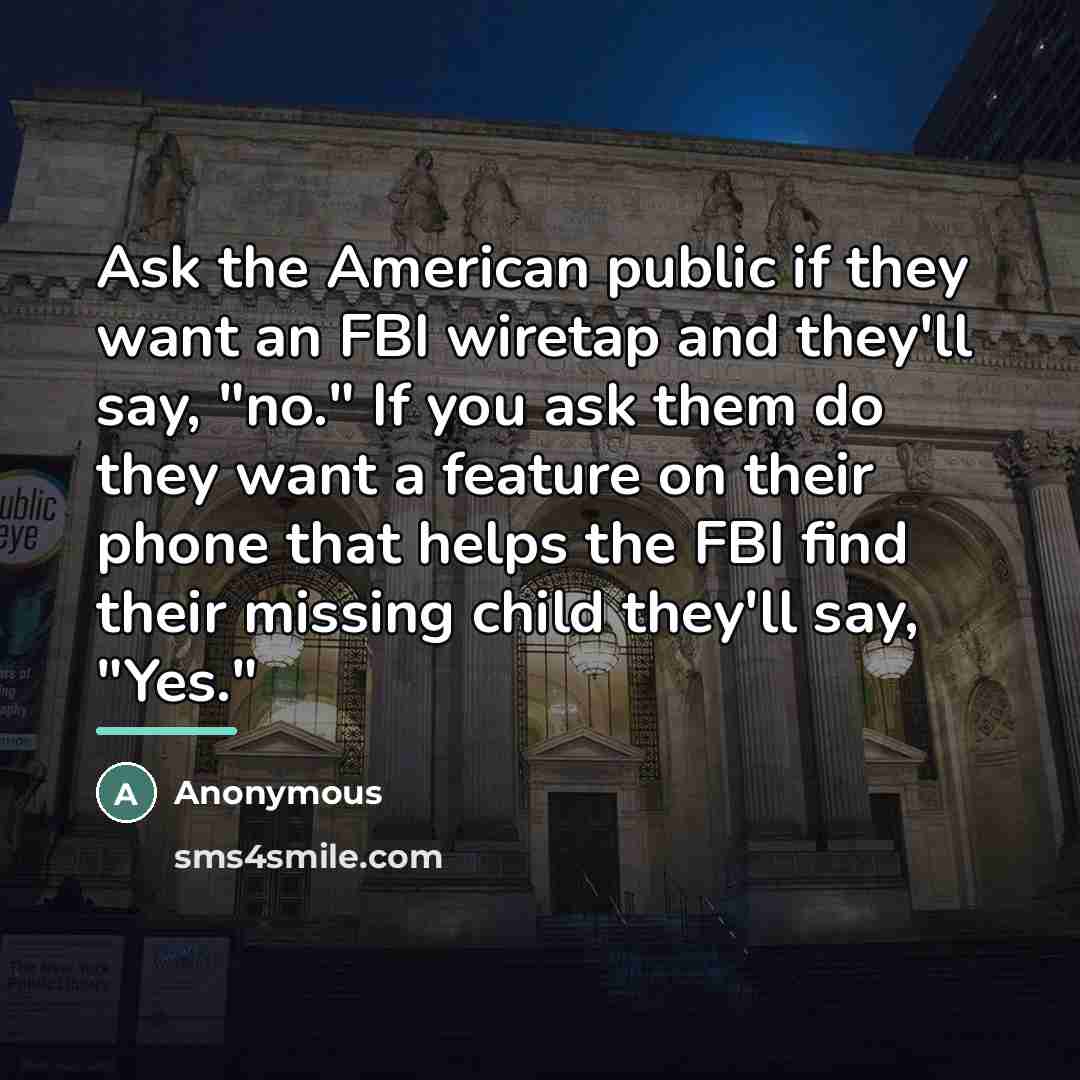 “Ask the American public if they want an FBI wiretap…” quote by Anonymous
