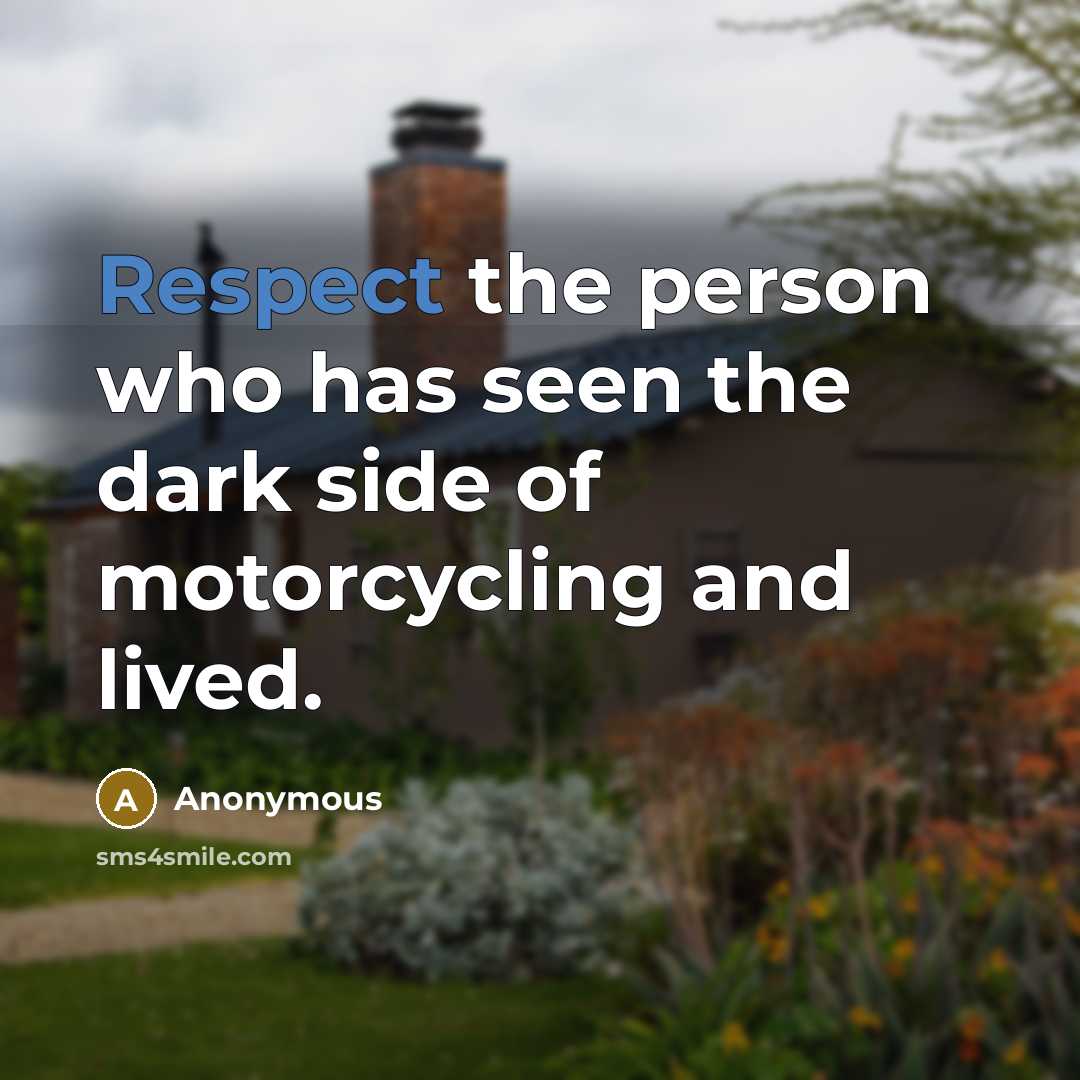 “Respect the person who has seen the dark side of…” quote by Anonymous
