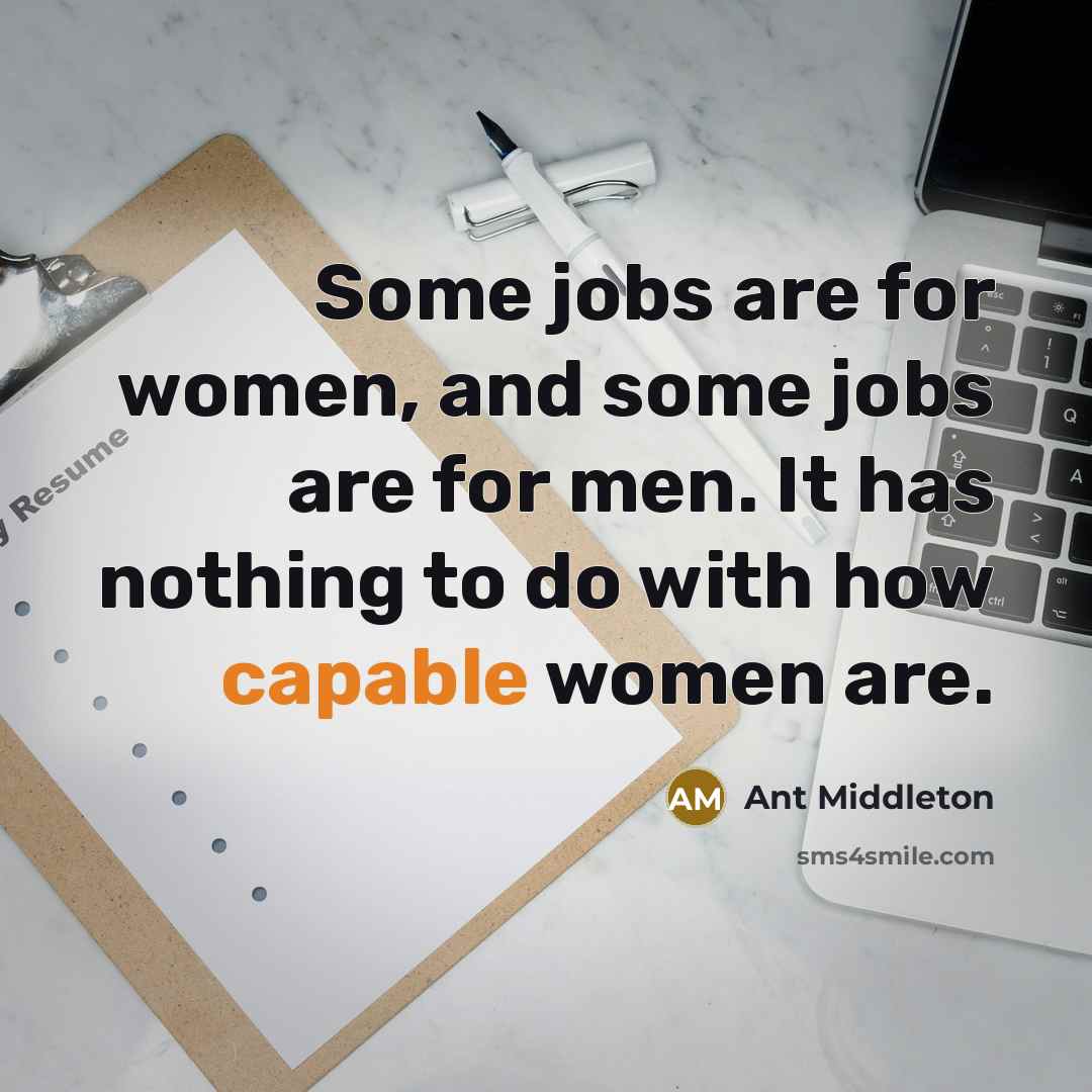 “Some jobs are for women, and some jobs are for…” quote by Ant Middleton