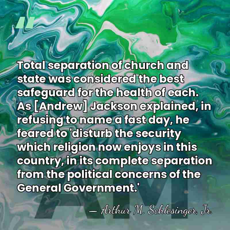 Total separation of church and state was considered the best safeguard for&hellip; - Arthur M. Schlesinger, Jr.