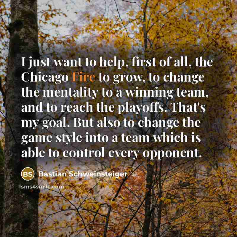 “I just want to help, first of all, the Chicago…” quote by Bastian Schweinsteiger