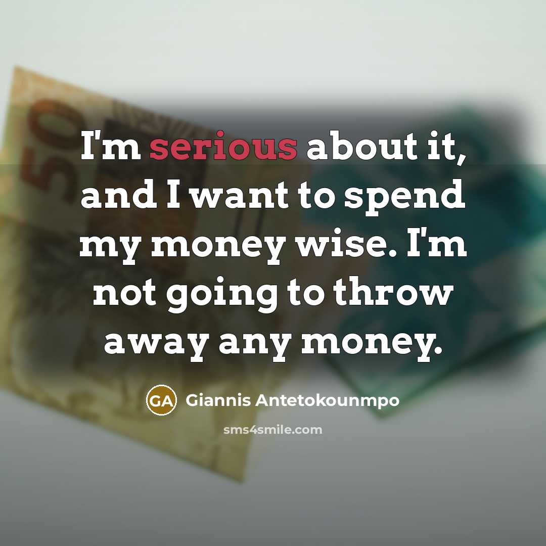“I'm serious about it, and I want to spend my…” quote by Giannis Antetokounmpo