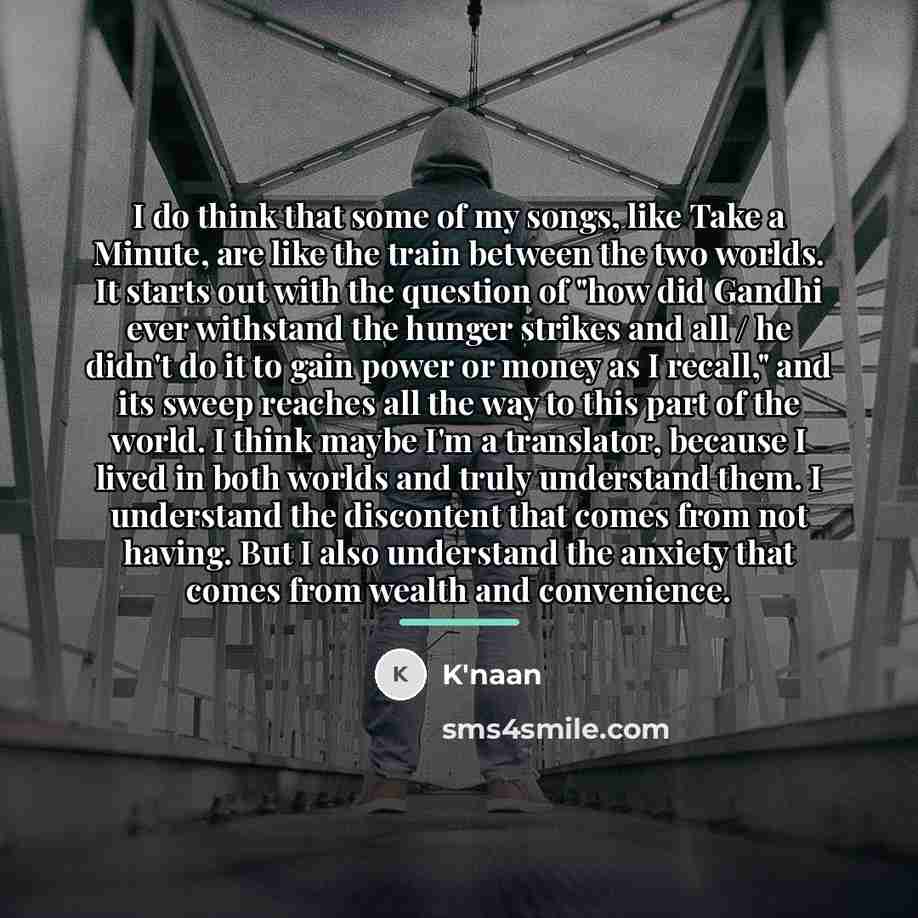 “I do think that some of my songs, like Take…” quote by K'naan