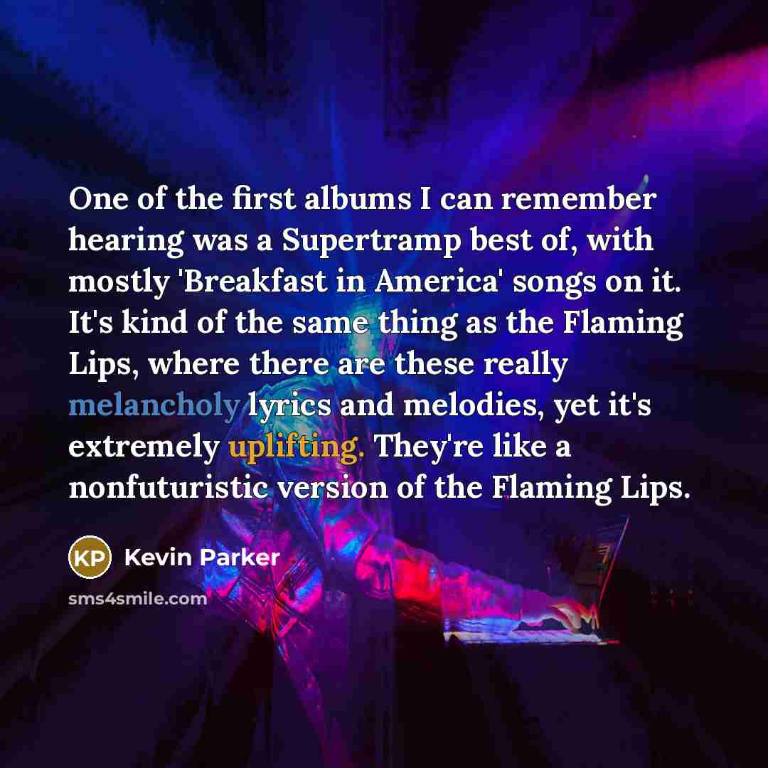 “One of the first albums I can remember hearing was…” quote by Kevin Parker