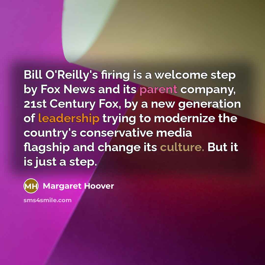 “Bill O'Reilly's firing is a welcome step by Fox News…” quote by Margaret Hoover