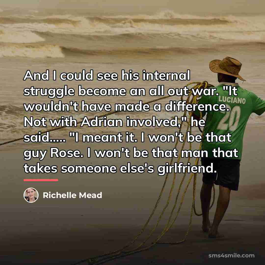 “And I could see his internal struggle become an all…” quote by Richelle Mead