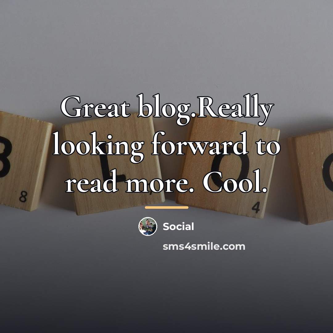 “Great blog.Really looking forward to read more. Cool.…” quote by Social