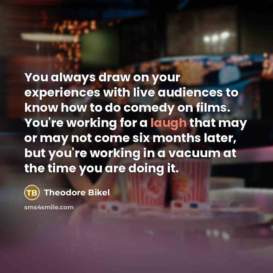 “You always draw on your experiences with live audiences to…” quote by Theodore Bikel