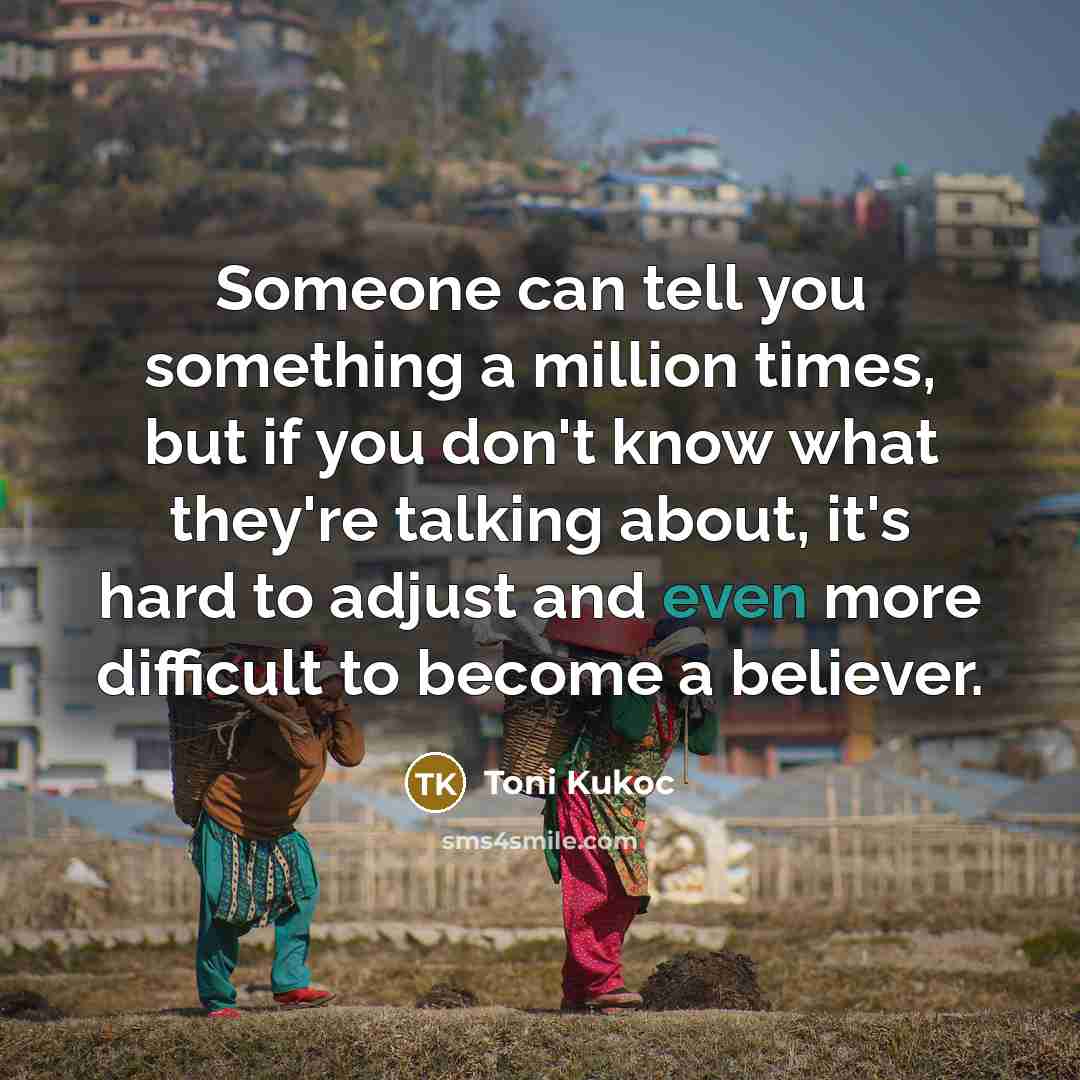 “Someone can tell you something a million times, but if…” quote by Toni Kukoc