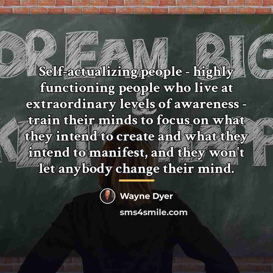 “Self-actualizing people - highly functioning people who live at extraordinary…” quote by Wayne Dyer