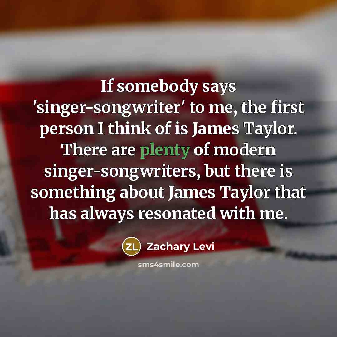 “If somebody says 'singer-songwriter' to me, the first person I…” quote by Zachary Levi