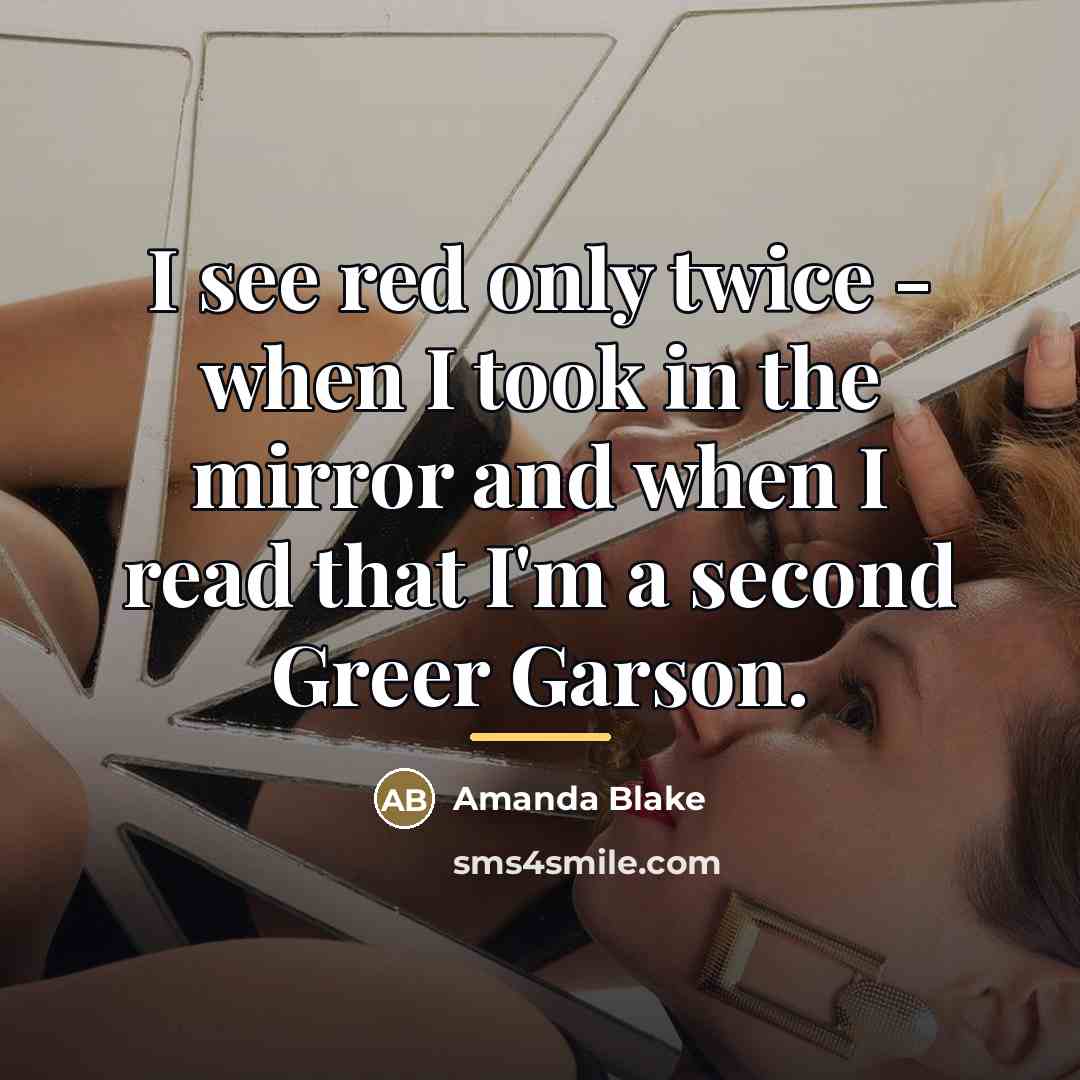 “I see red only twice - when I took in…” quote by Amanda Blake