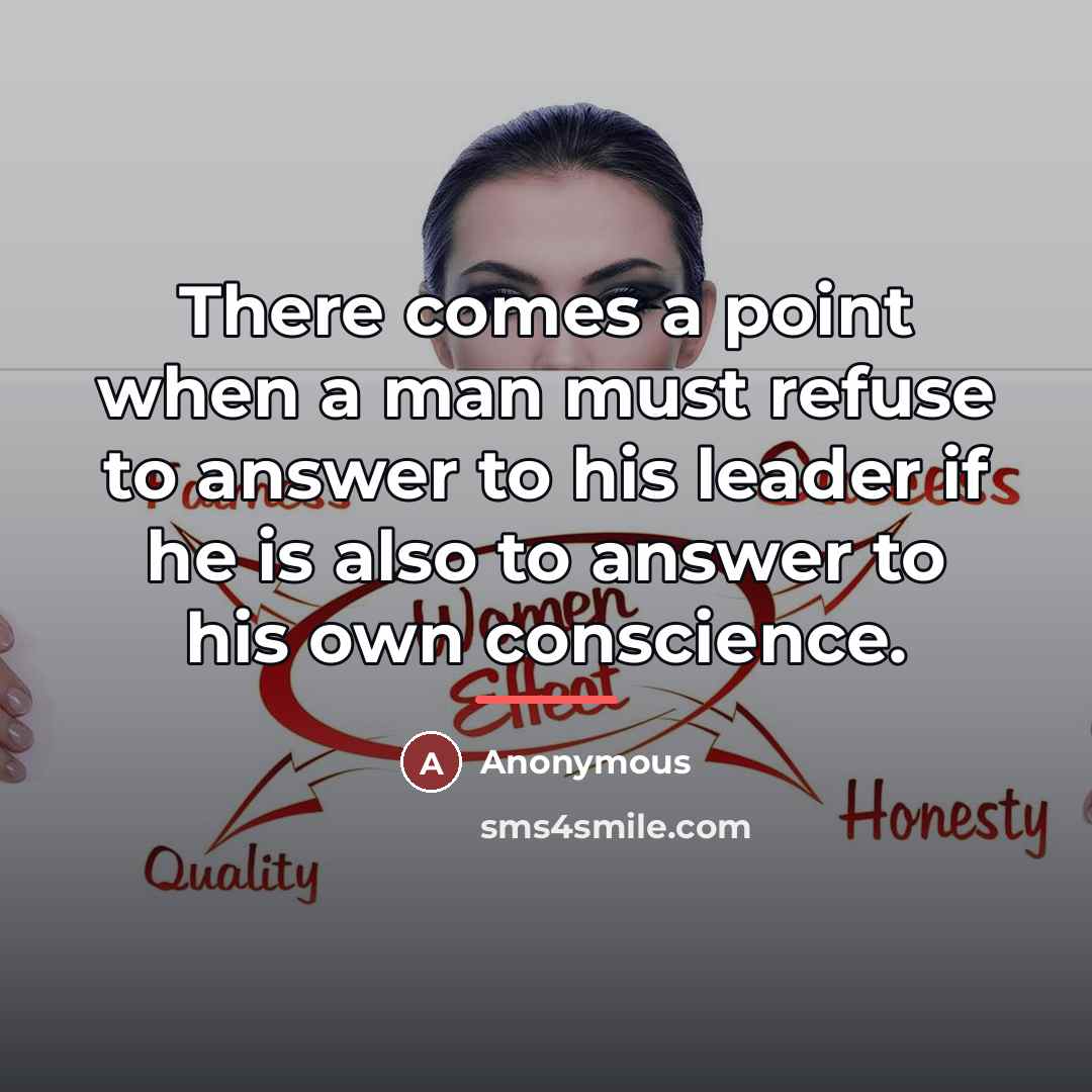 “There comes a point when a man must refuse to…” quote by Anonymous