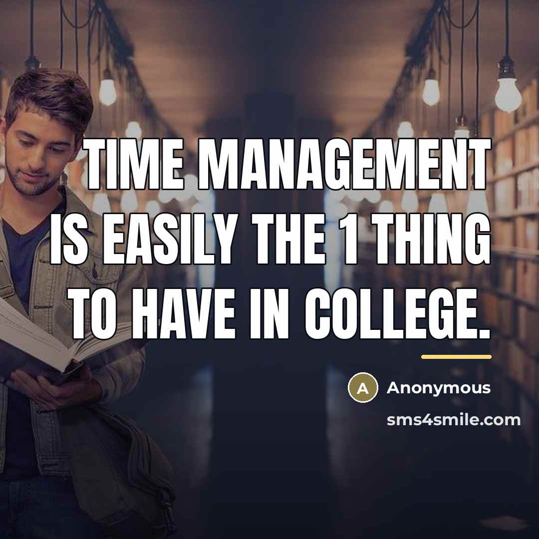 “Time management is easily the 1 thing to have in…” quote by Anonymous