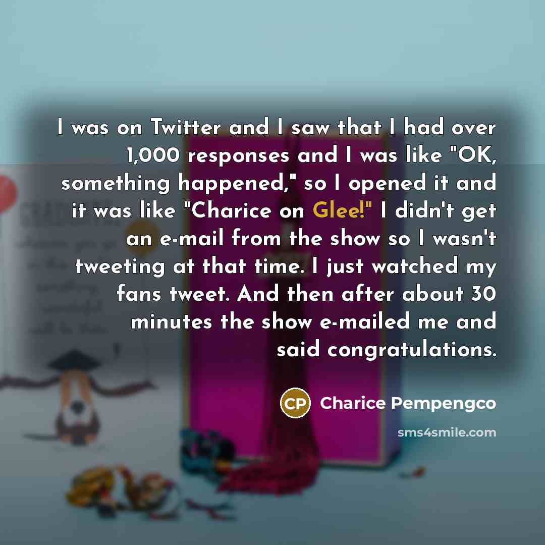 “I was on Twitter and I saw that I had…” quote by Charice Pempengco