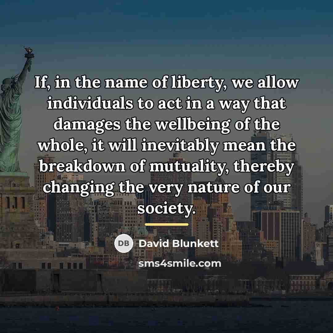 “If, in the name of liberty, we allow individuals to…” quote by David Blunkett