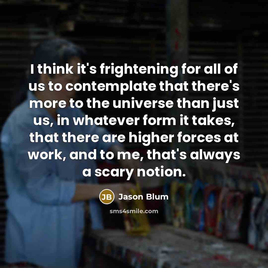 “I think it's frightening for all of us to contemplate…” quote by Jason Blum