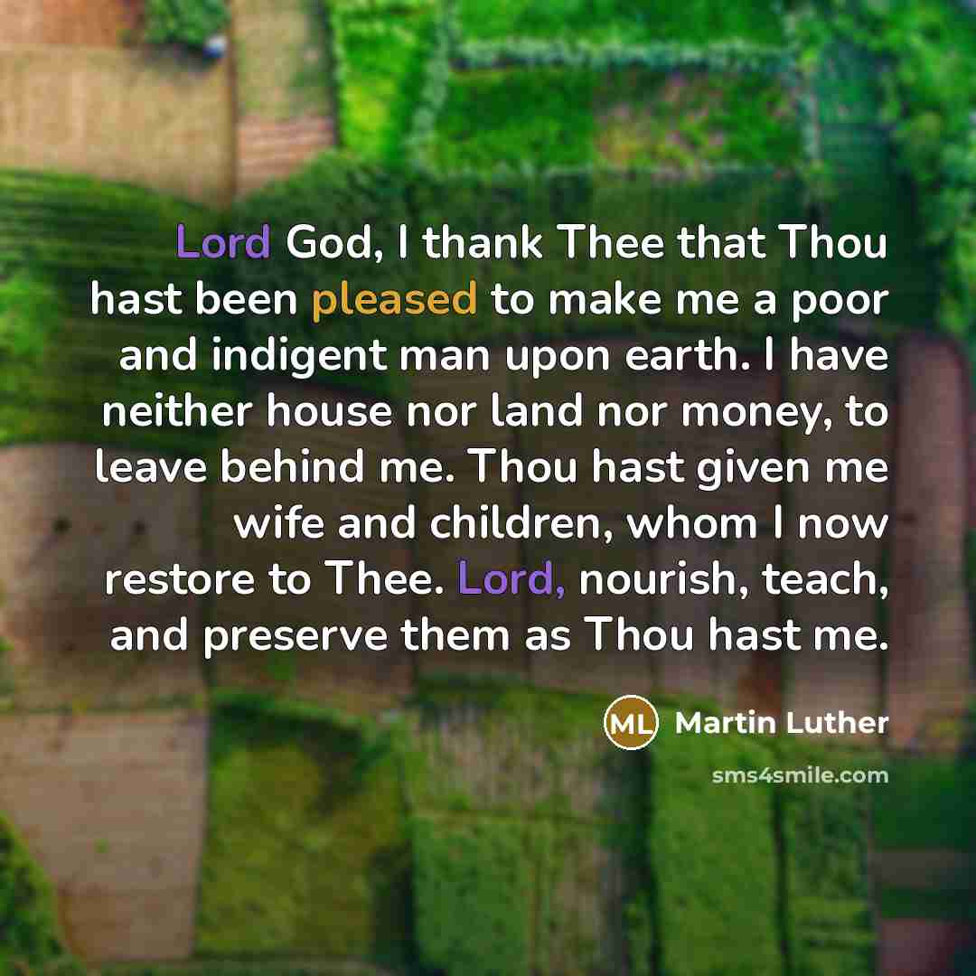 “Lord God, I thank Thee that Thou hast been pleased…” quote by Martin Luther