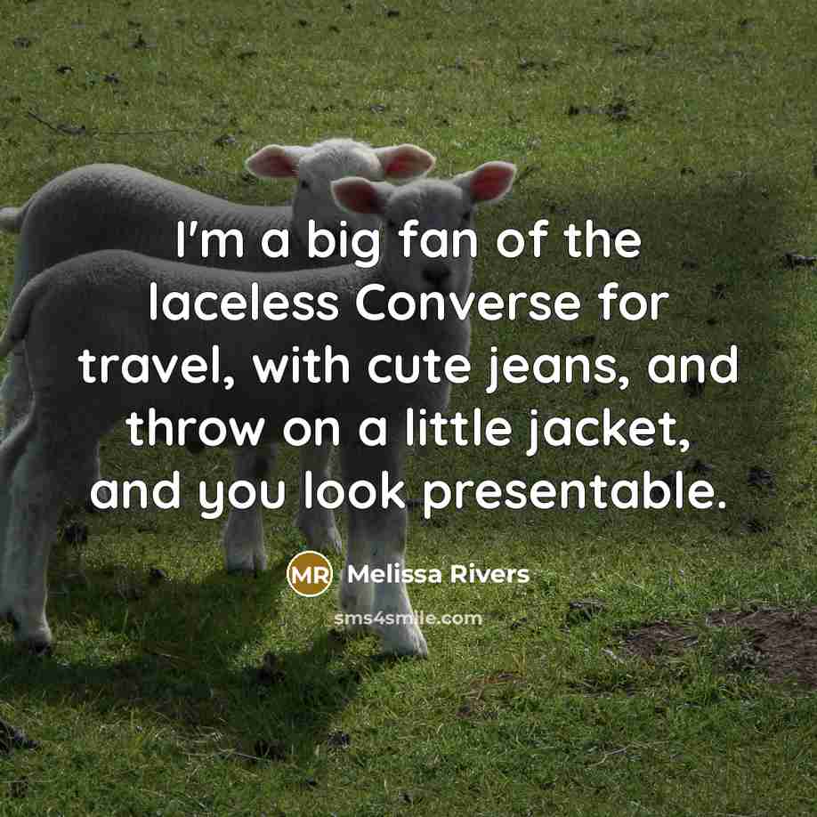 “I'm a big fan of the laceless Converse for travel,…” quote by Melissa Rivers