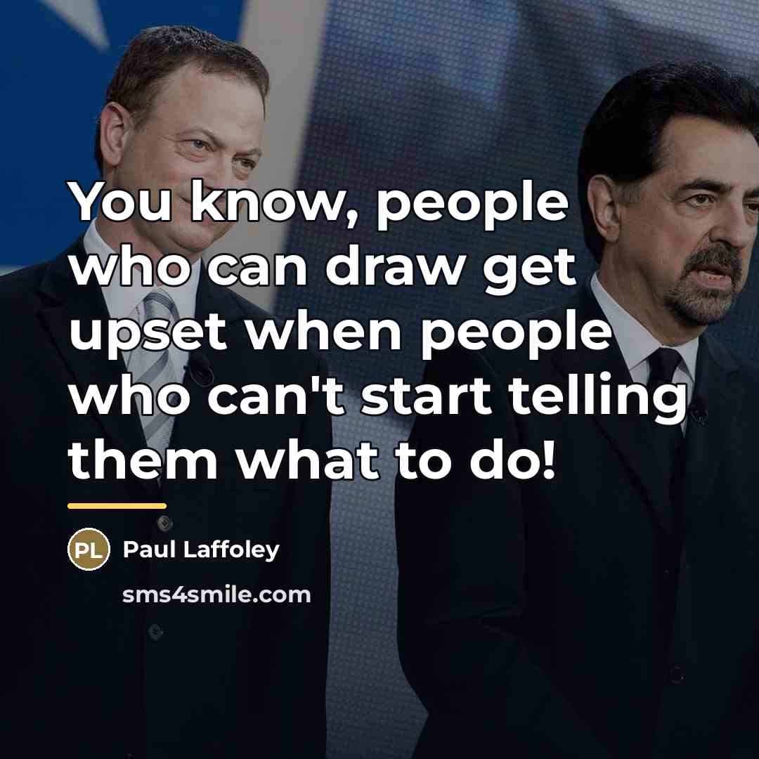 “You know, people who can draw get upset when people…” quote by Paul Laffoley