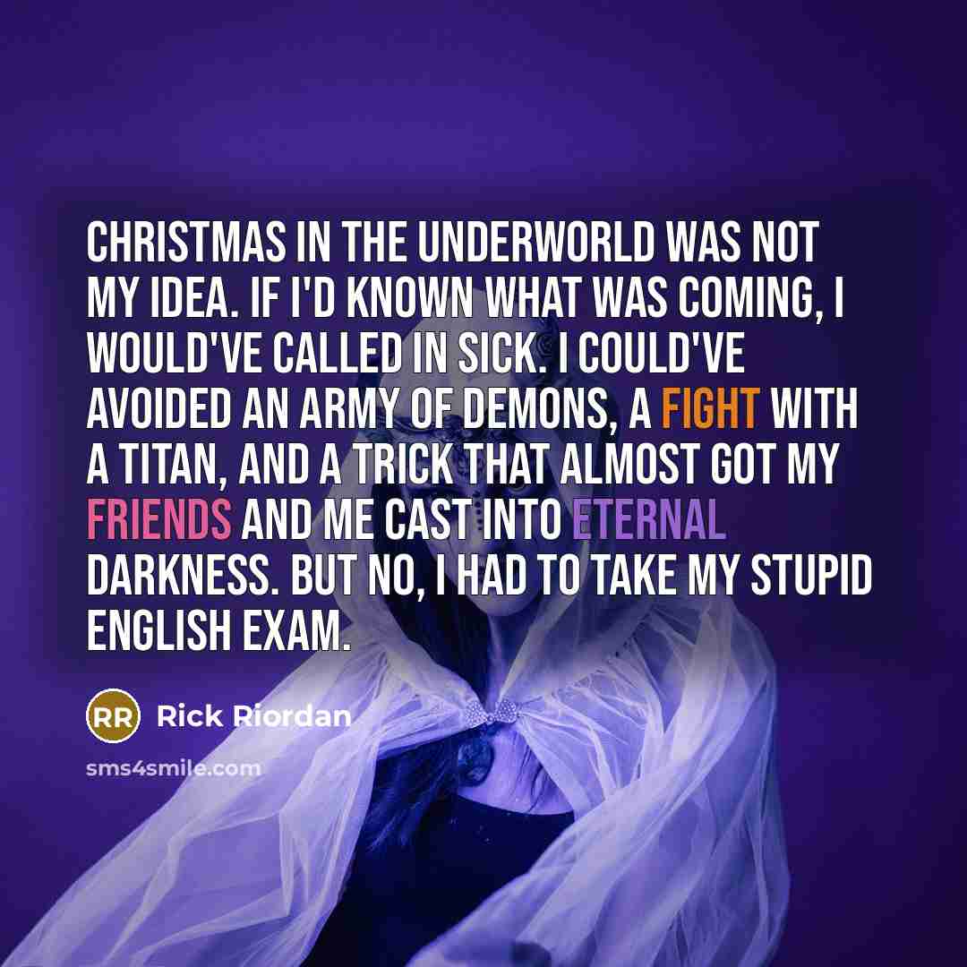 “Christmas in the Underworld was NOT my idea. If I'd…” quote by Rick Riordan