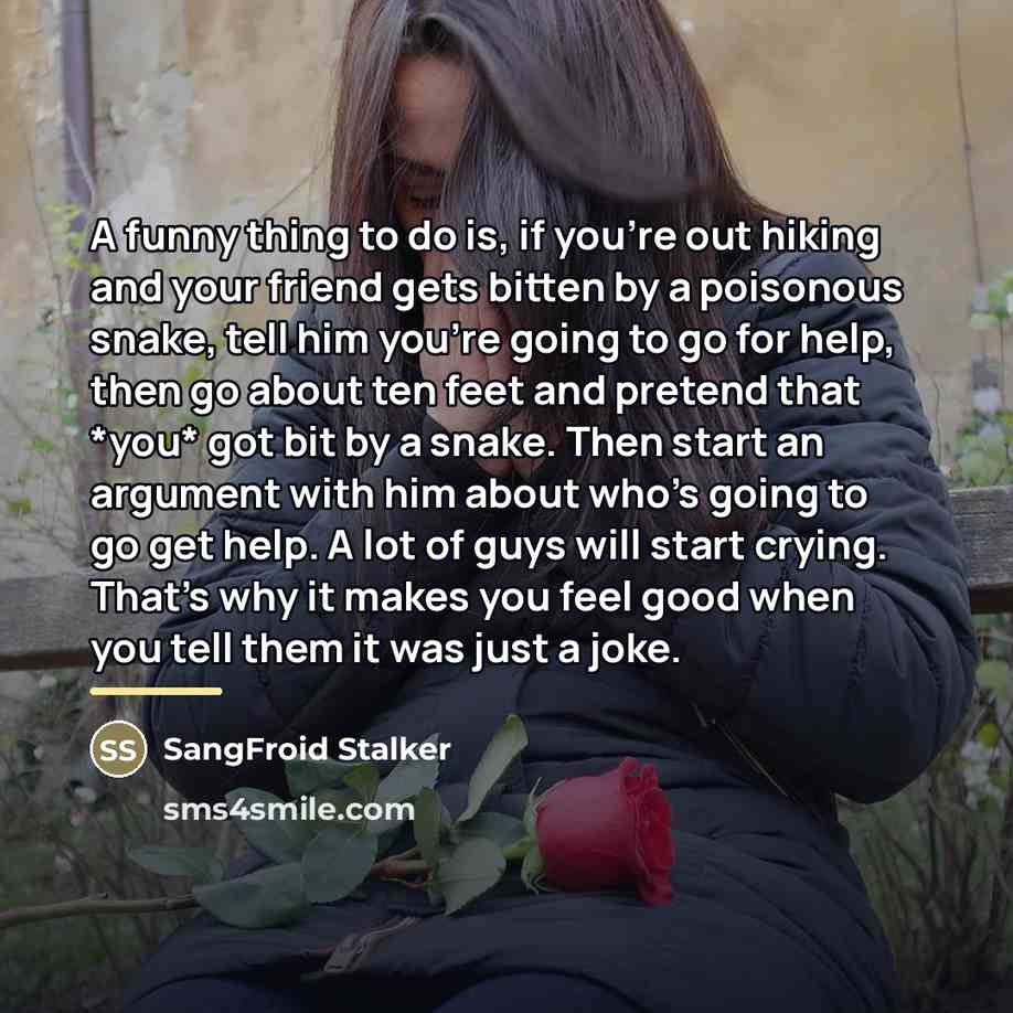 “A funny thing to do is, if you're out hiking…” quote by SangFroid Stalker