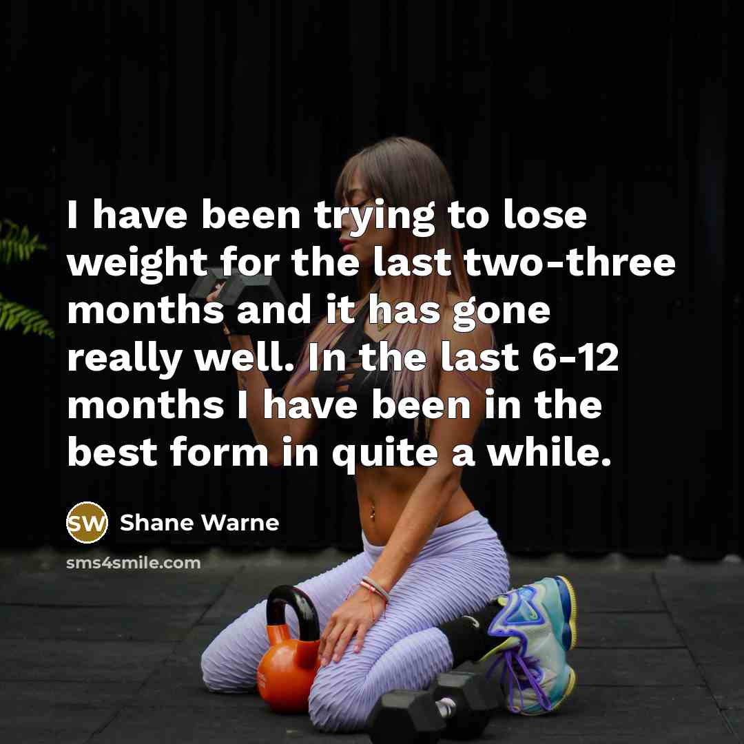 “I have been trying to lose weight for the last…” quote by Shane Warne