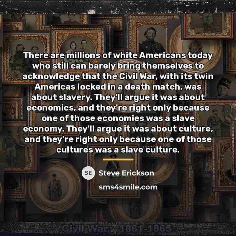 “There are millions of white Americans today who still can…” quote by Steve Erickson