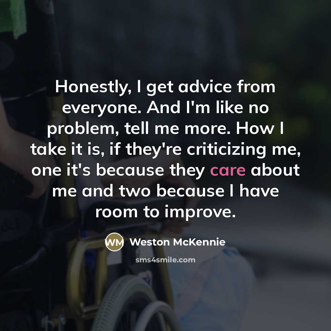 “Honestly, I get advice from everyone. And I'm like no…” quote by Weston McKennie