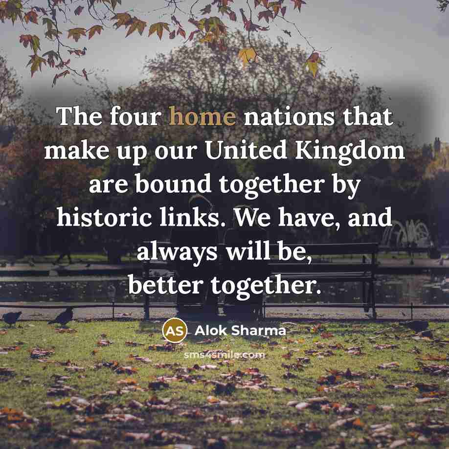 “The four home nations that make up our United Kingdom…” quote by Alok Sharma