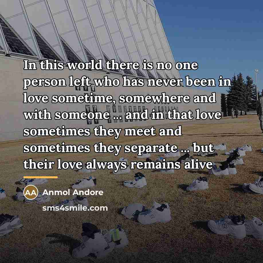 “In this world there is no one person left who…” quote by Anmol Andore
