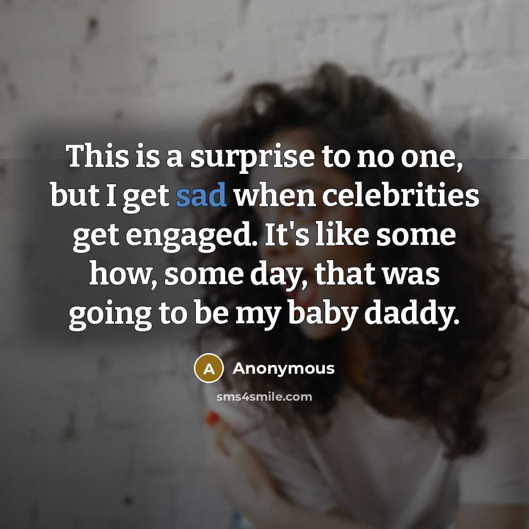 “This is a surprise to no one, but I get…” quote by Anonymous