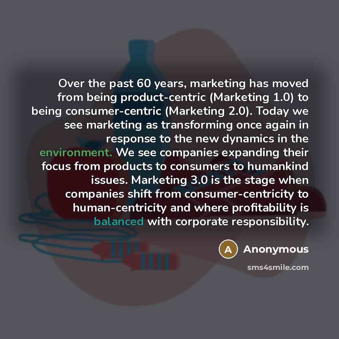 “Over the past 60 years, marketing has moved from being…” quote by Anonymous