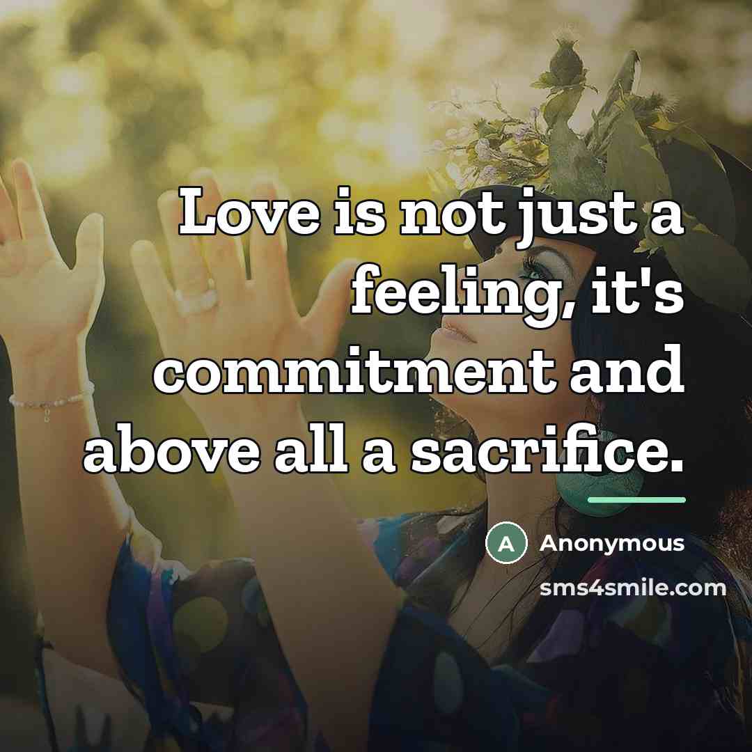 “Love is not just a feeling, it's commitment and above…” quote by Anonymous