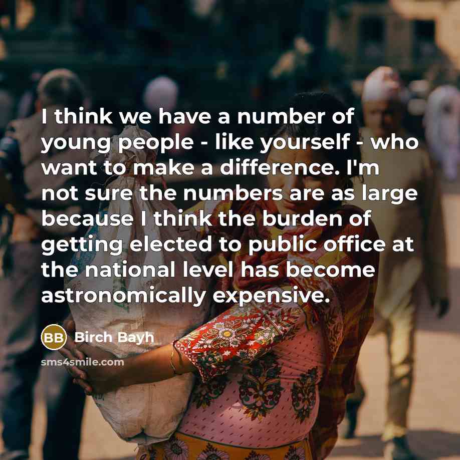 “I think we have a number of young people -…” quote by Birch Bayh