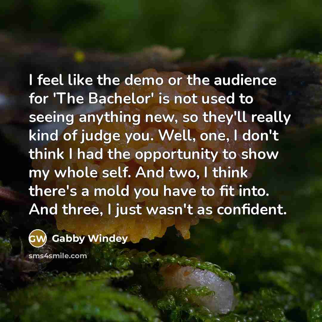 “I feel like the demo or the audience for 'The…” quote by Gabby Windey