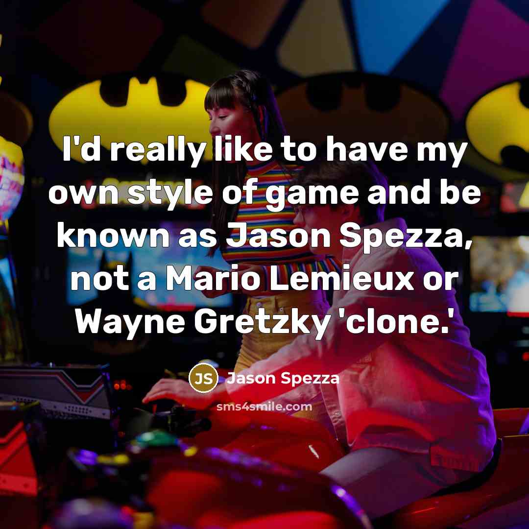 “I'd really like to have my own style of game…” quote by Jason Spezza