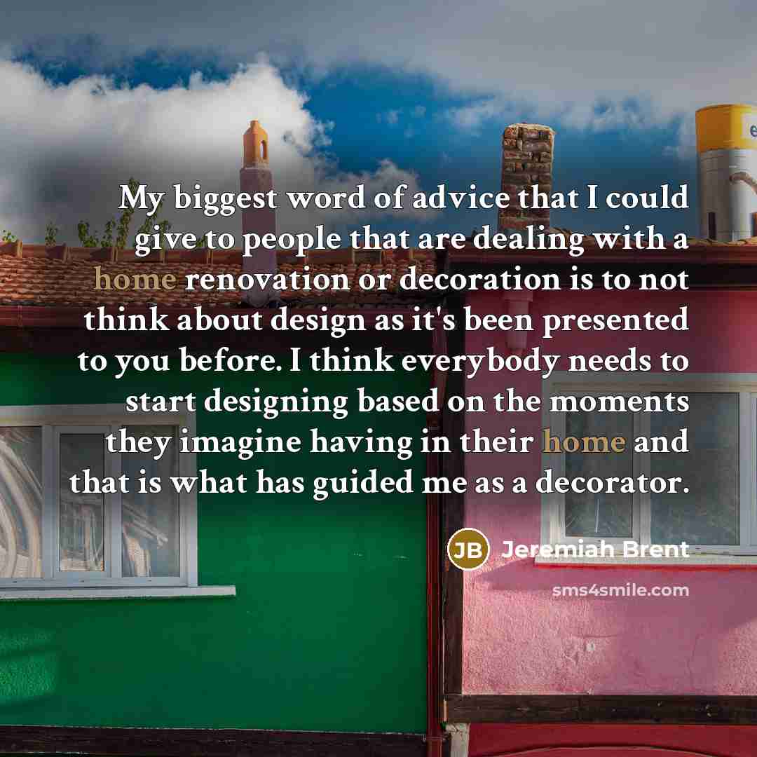 “My biggest word of advice that I could give to…” quote by Jeremiah Brent