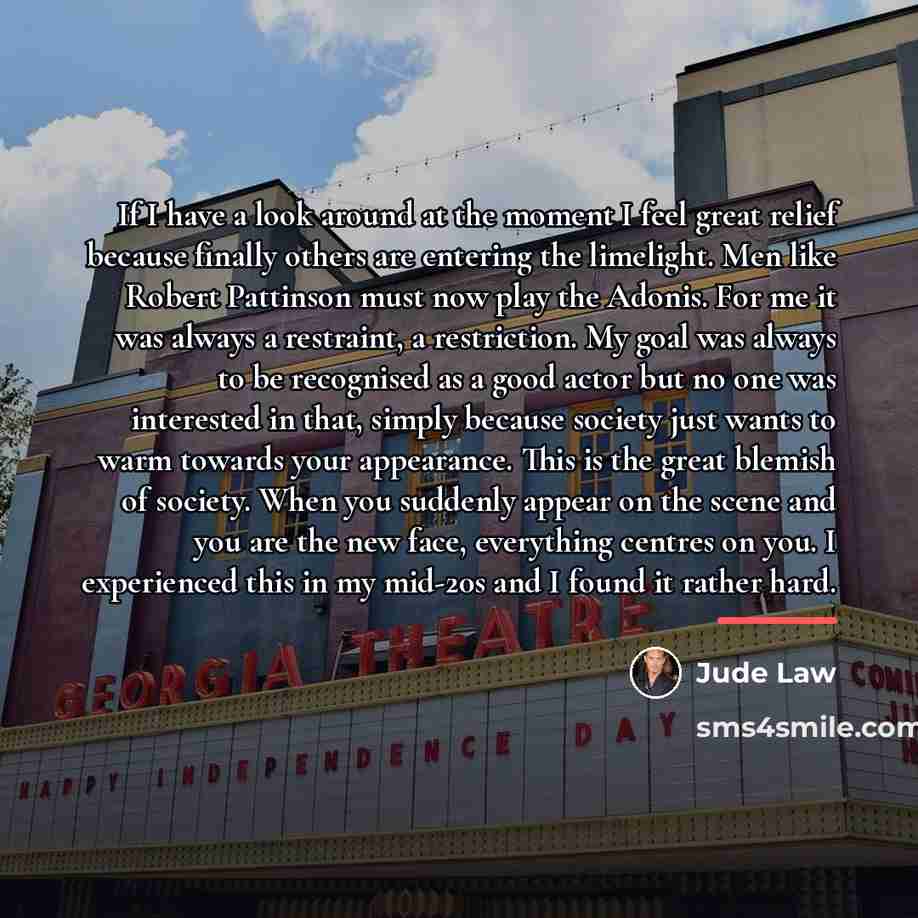“If I have a look around at the moment I…” quote by Jude Law