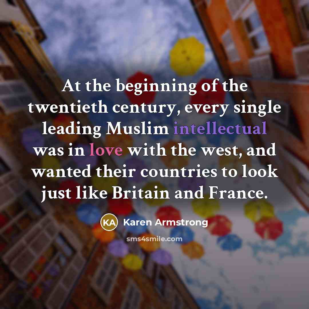 “At the beginning of the twentieth century, every single leading…” quote by Karen Armstrong
