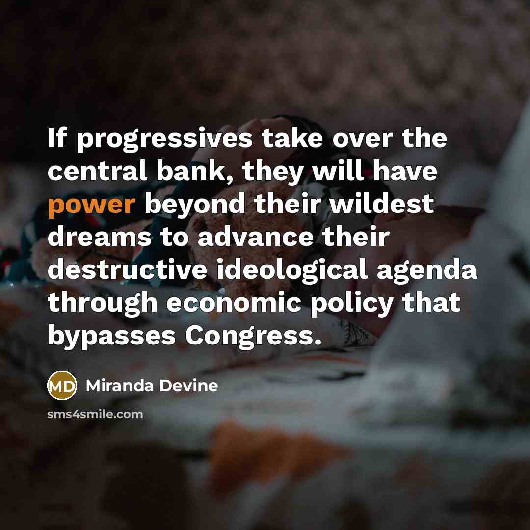 “If progressives take over the central bank, they will have…” quote by Miranda Devine
