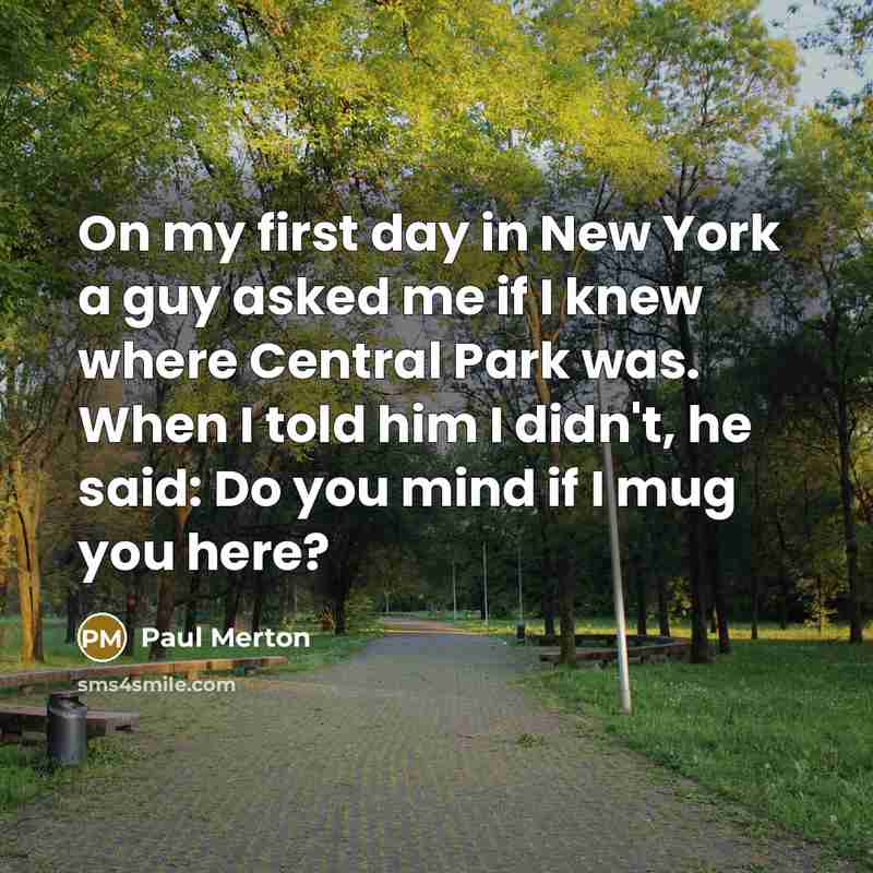 “On my first day in New York a guy asked…” quote by Paul Merton