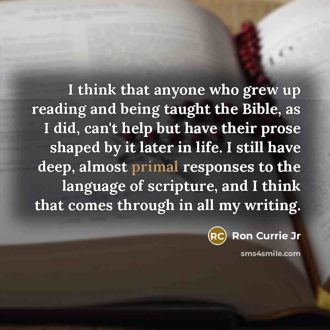 “I think that anyone who grew up reading and being…” quote by Ron Currie Jr