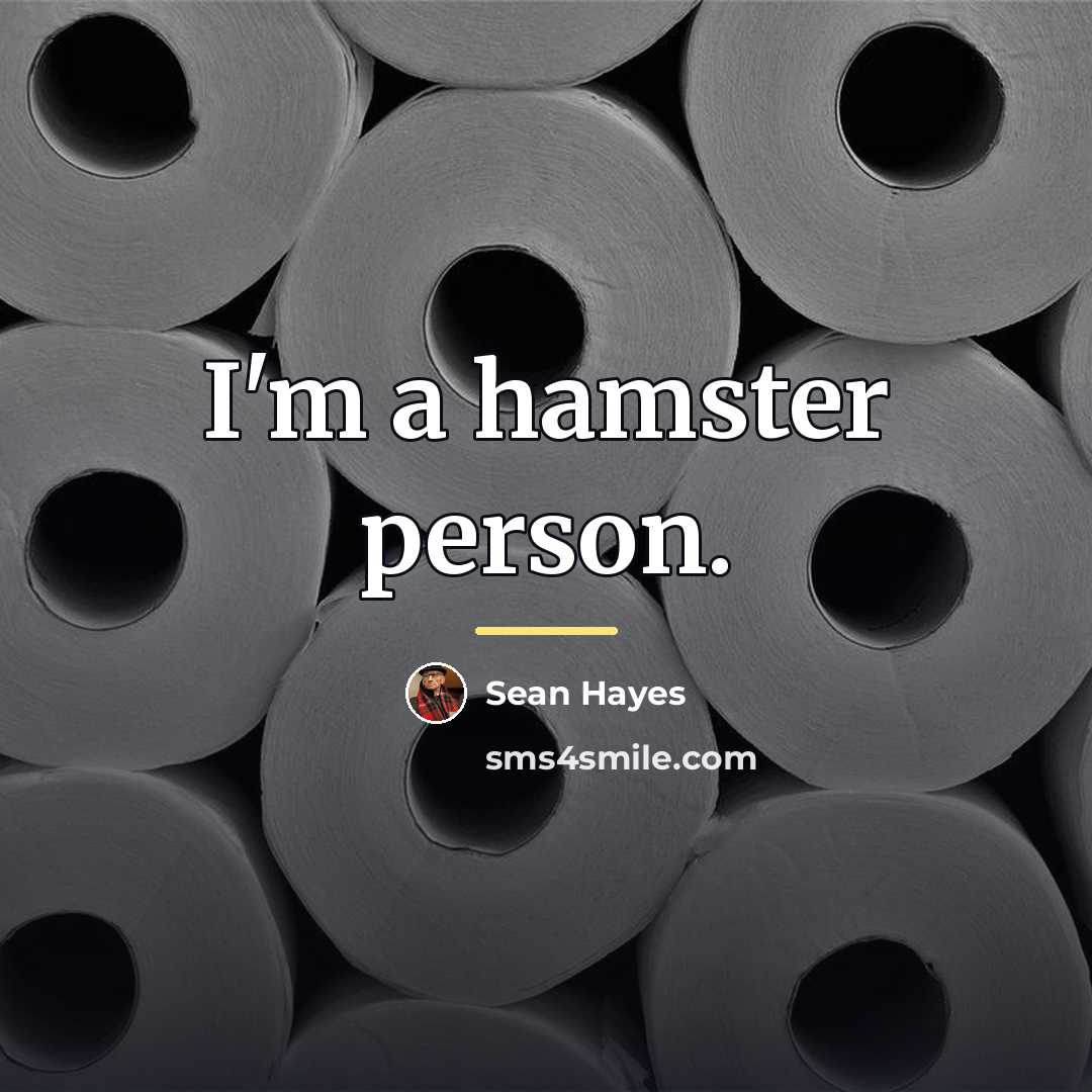 “I'm a hamster person.…” quote by Sean Hayes