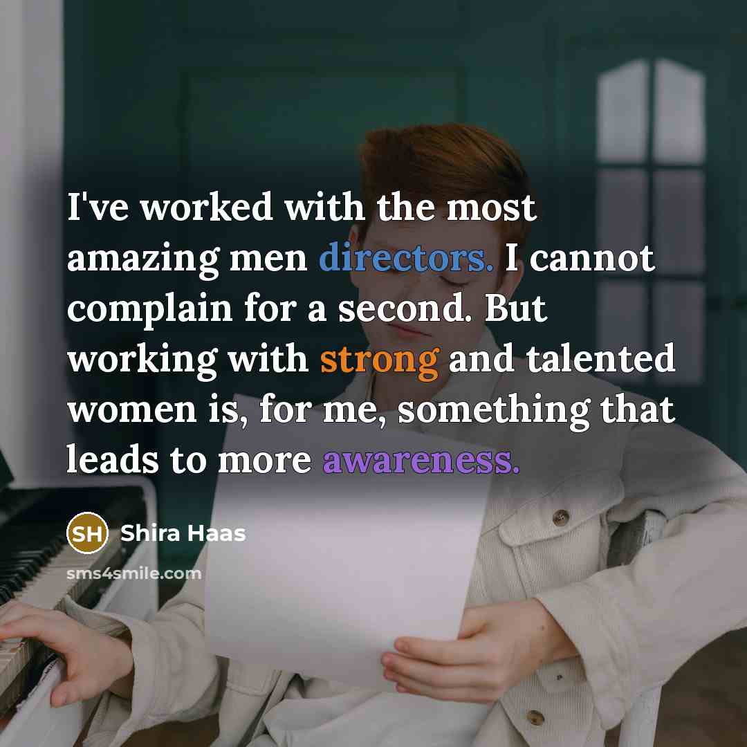 “I've worked with the most amazing men directors. I cannot…” quote by Shira Haas