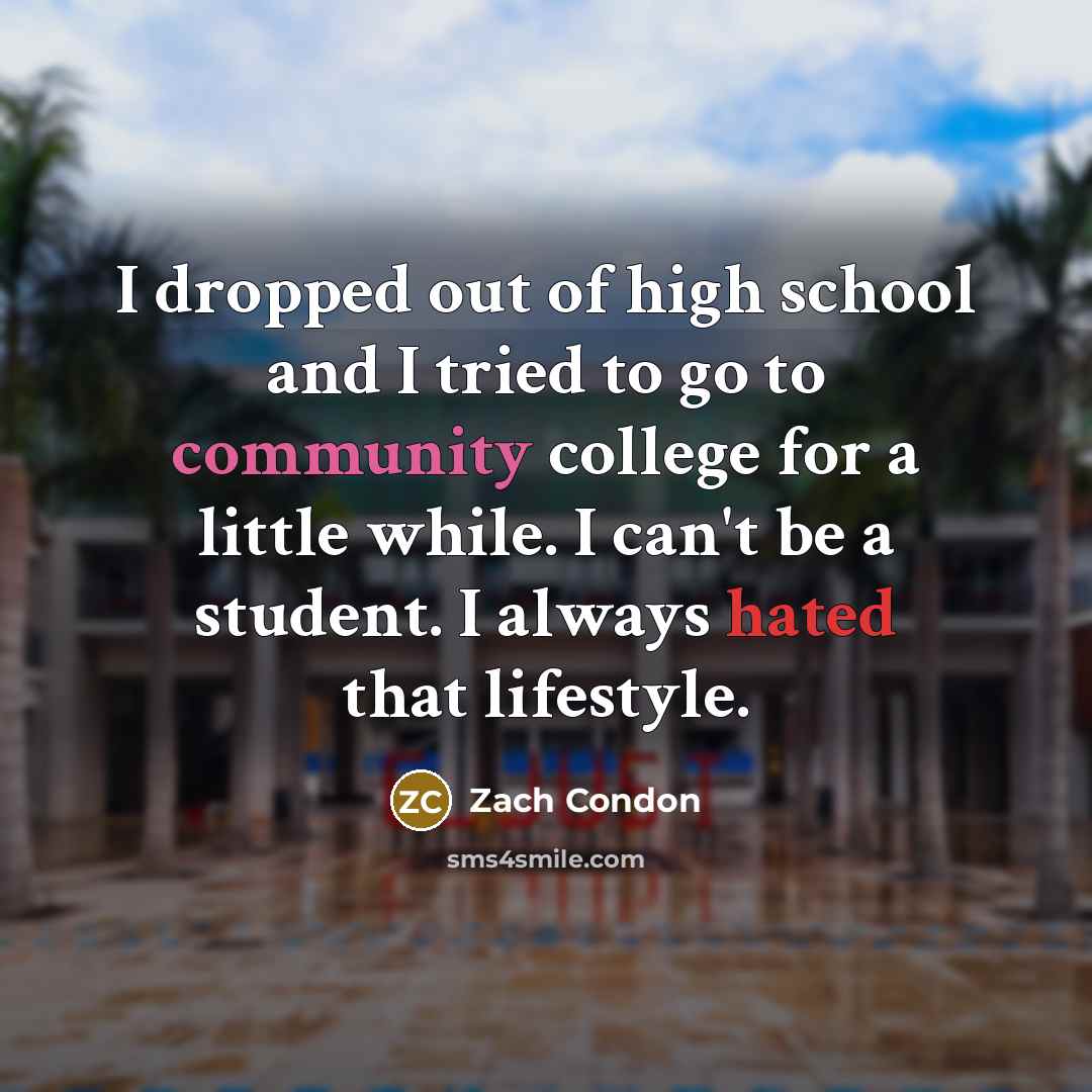 “I dropped out of high school and I tried to…” quote by Zach Condon